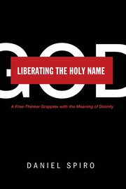 Liberating the Holy Name, Spiro Daniel