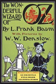 The Wonderful Wizard of Oz, Baum L. Frank