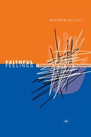 Faithful feelings, Elliott Matthew