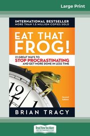 Eat That Frog!, Tracy Brian