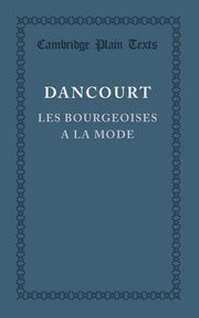 Les Bourgeoises a la Mode, Dancourt Florent Carton