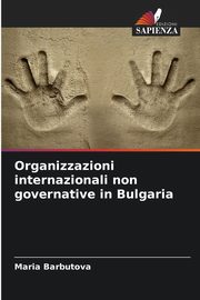 Organizzazioni internazionali non governative in Bulgaria, Barbutova Maria