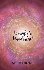 Wormhole Wanderlust, Fairchild Simon