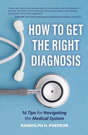 How to Get the Right Diagnosis, Pherson Randolph H.