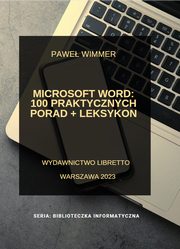 Microsoft Word: 100 praktycznych porad + Leksykon, Wimmer Pawe