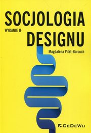 ksiazka tytu: Socjologia designu autor: Piat-Borcuch Magdalena