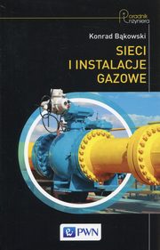 Sieci i instalacje gazowe, Bkowski Konrad