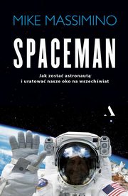 ksiazka tytu: Spaceman autor: Massimino Mike