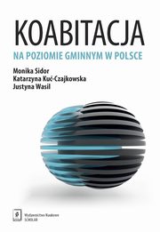 Koabitacja na poziomie gminnym w Polsce, Sidor Monika, Ku-Czajkowska Katarzyna, Wasil Justyna