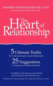 ksiazka tytu: The Heart of Relationship autor: Goodman-Herrick Jonathan