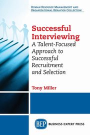 Successful Interviewing, Miller Tony