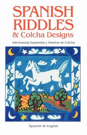 SPANISH RIDDLES & COLCHA DESIGNS, 