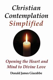 Christian Contemplation Simplified, Giacobbe Donald James