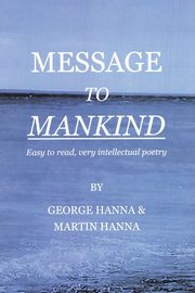 Message to Mankind, Hanna George