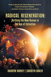 Radical Regeneration, Baker Carolyn