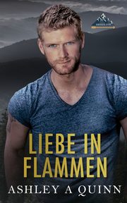 Liebe in Flammen, Quinn Ashley A