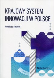 ksiazka tytu: Krajowy system innowacji w Polsce autor: wiadek Arkadiusz