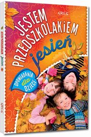 ksiazka tytu: Jestem przedszkolakiem - jesie autor: Antosiewicz Agnieszka