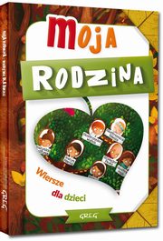 ksiazka tytu: Moja rodzina Wiersze dla dzieci autor: Strzeboski Grzegorz