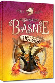 Najpikniejsze banie polskie, Jezierski Edmund, Kraszewski Jzef Ignacy, Prus Bolesaw, Siemieski Lucjan, Wjcicki Kazimierz Wad