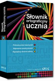 Sownik ortograficzny ucznia, Czernichowska Urszula, Pul Marek, Rzehak Wojciech