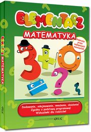 ksiazka tytu: Elementarz - matematyka autor: Kurdziel Marta, Zagniska Maria