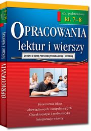 Opracowania lektur i wierszy klasa 7-8 szkoa podstawowa, Bczyski Jakub, Grado Olga, Karczewski Adam