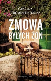 ksiazka tytu: Zmowa byych on autor: Jeromin-Gauszka Grayna