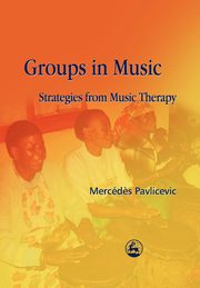 Groups in Music, Pavlicevic Mercedes