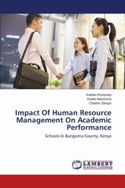 Impact Of Human Resource Management On Academic Performance, Wanyonyi Kadian