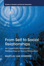 ksiazka tytu: From Self to Social Relationships autor: van Zomeren Martijn