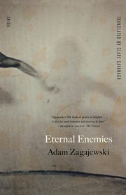 Eternal Enemies, Zagajewski Adam