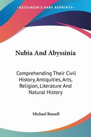 Nubia And Abyssinia, Russell Michael