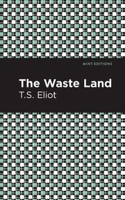 The Waste Land, Eliot T. S.