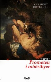 Prometeu i mbrthyer, Eskili