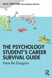 The Psychology Student's Career Survival Guide, Forsythe Alex