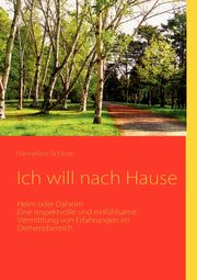 ksiazka tytu: Ich will nach Hause autor: Schlote Hannelore