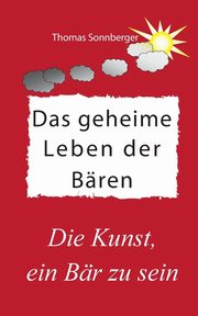 Das geheime Leben der Bren, Sonnberger Thomas