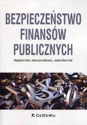 Bezpieczestwo finansw publicznych, Redo Magdalena, Wjtowicz Katarzyna, Ciak Jolanta Maria