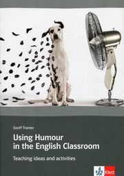 ksiazka tytu: Using Humour in the English Classroom autor: Tranter Geoff