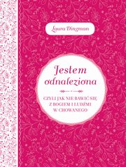 ksiazka tytu: Jestem odnaleziona autor: Dingman Laura