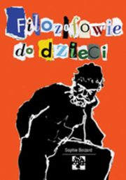 Filozofowie do dzieci, Boizard Sophie