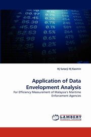 Application of Data Envelopment Analysis, Hj Kasmin Hj Sutarji