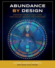 Abundance by Design, Parker Karen Curry