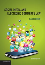 Social Media and Electronic Commerce Law, Davidson Alan