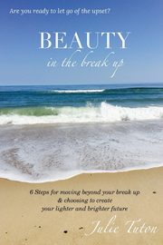 Beauty in the Breakup, Tuton Julie