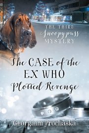 The Case of the Ex Who Plotted Revenge, Prochaska Georgann