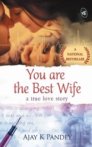 You are the Best Wife, Pandey Ajay