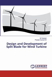 Design and Development of Split Blade for Wind Turbine, Rudresh M.