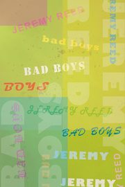 Bad Boys, Reed Jeremy
